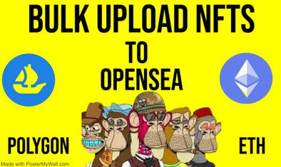 Bulk Upload 10k NFTs To Opensea Service